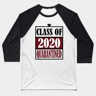 CLASS OF 2020 QUARANTINE Baseball T-Shirt